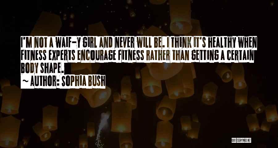 Sophia Bush Quotes 2220390