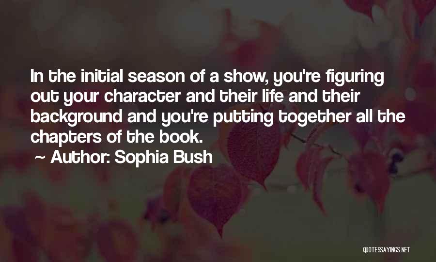 Sophia Bush Quotes 392920