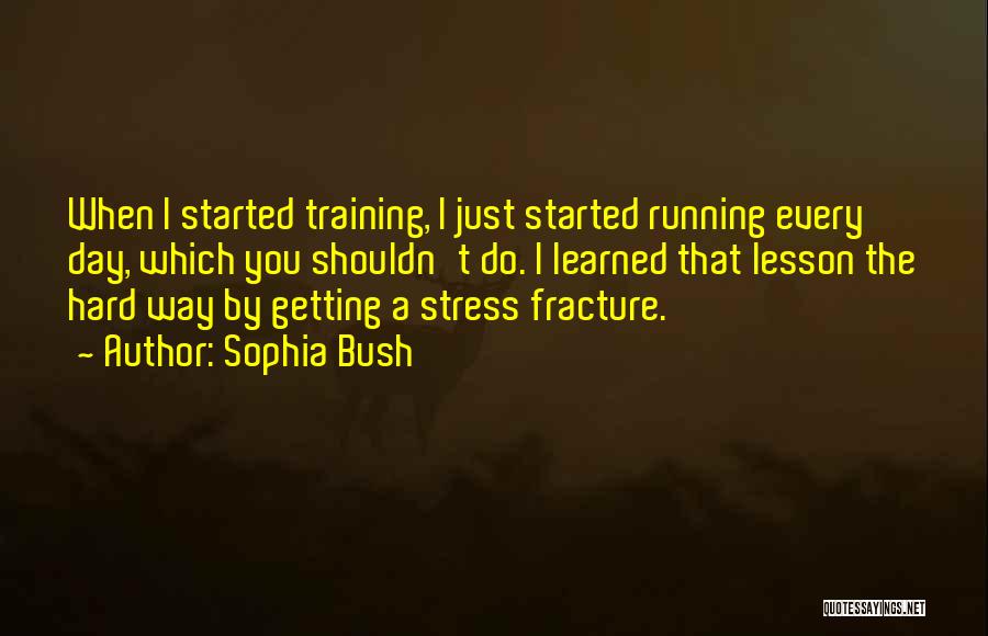 Sophia Bush Quotes 522297