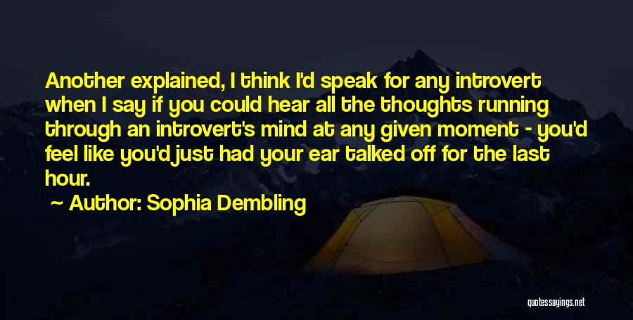 Sophia Dembling The Introvert's Way Quotes By Sophia Dembling