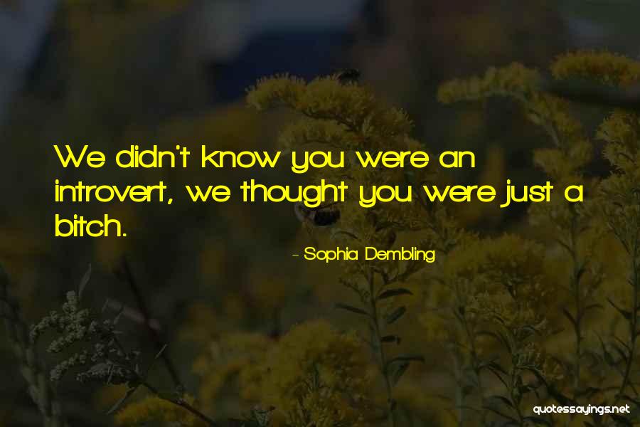 Sophia Dembling The Introvert's Way Quotes By Sophia Dembling