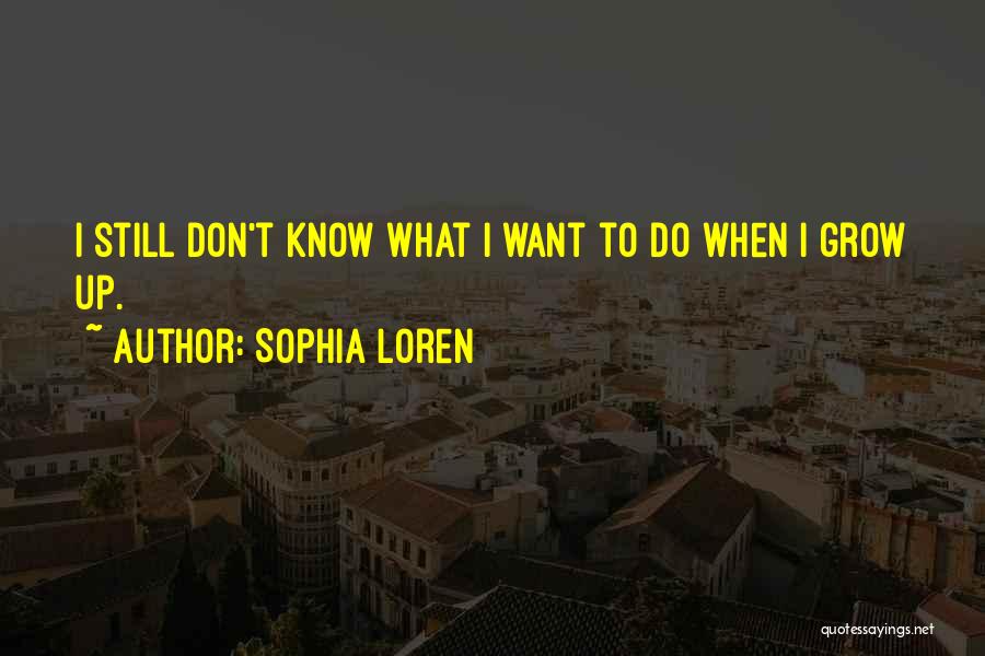 Sophia Loren Quotes 543677