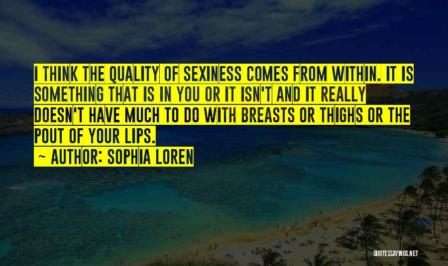 Sophia Loren Quotes 656883