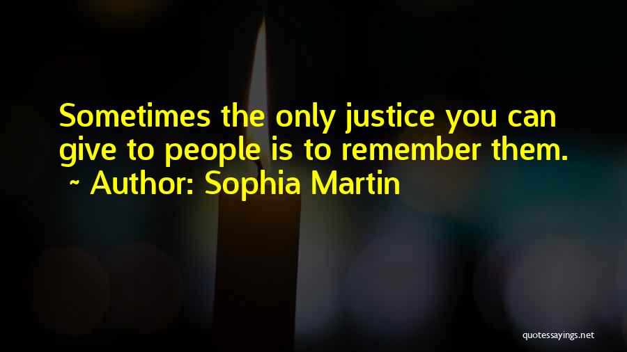 Sophia Martin Quotes 1594132