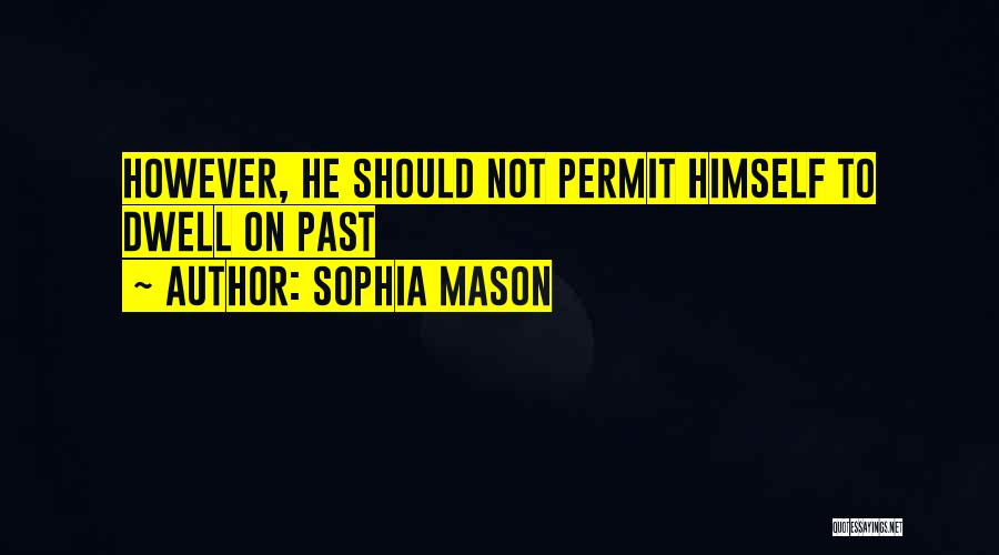 Sophia Mason Quotes 2173755