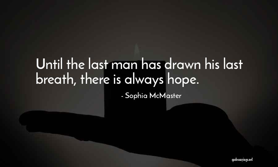 Sophia McMaster Quotes 1561246