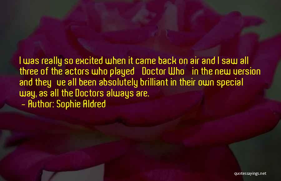 Sophie Aldred Quotes 2225930 Sophie Aldred Quotes 2225930