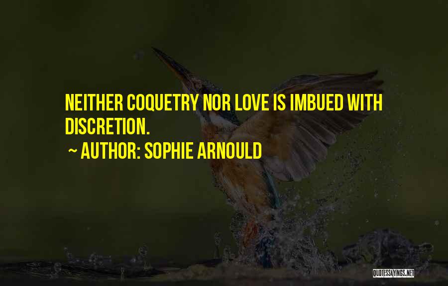 Sophie Arnould Quotes 1729383