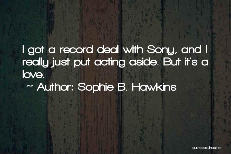 Sophie B. Hawkins Quotes 106982