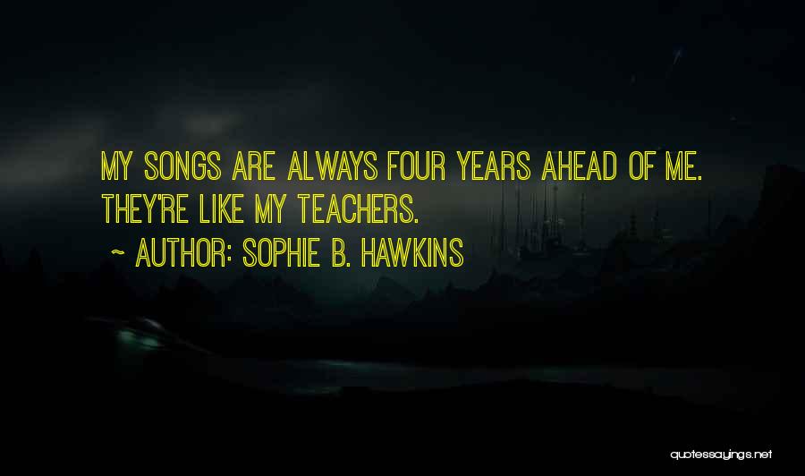 Sophie B. Hawkins Quotes 1076719