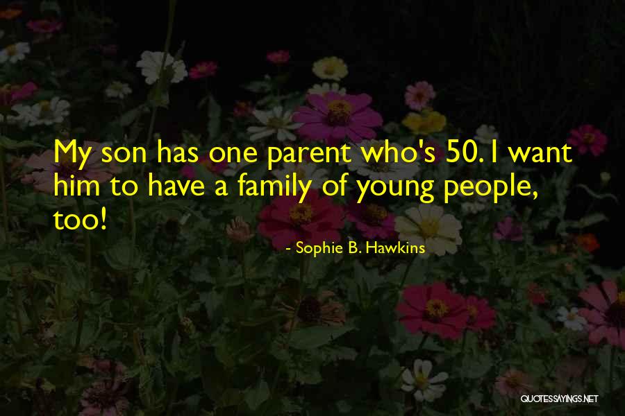 Sophie B. Hawkins Quotes 110249