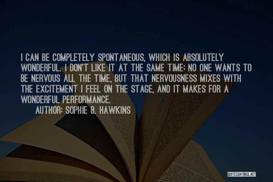 Sophie B. Hawkins Quotes 1573510