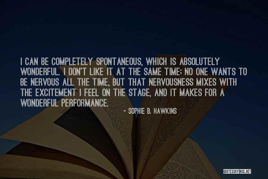 Sophie B. Hawkins Quotes 1573510