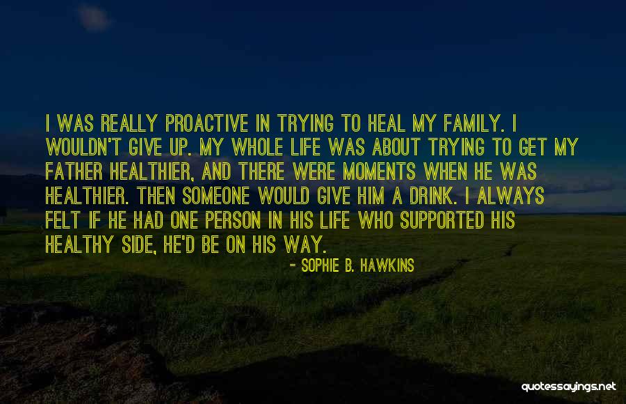 Sophie B. Hawkins Quotes 1700273