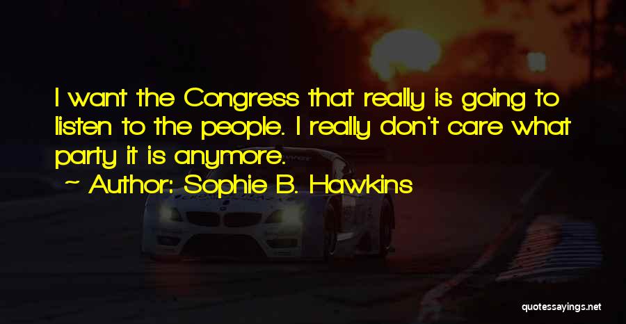 Sophie B. Hawkins Quotes 1867037