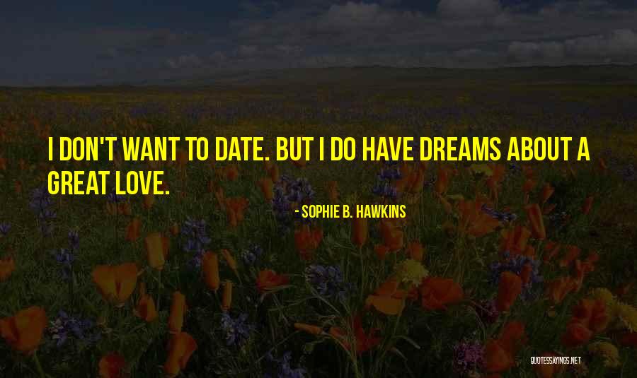 Sophie B. Hawkins Quotes 1911861