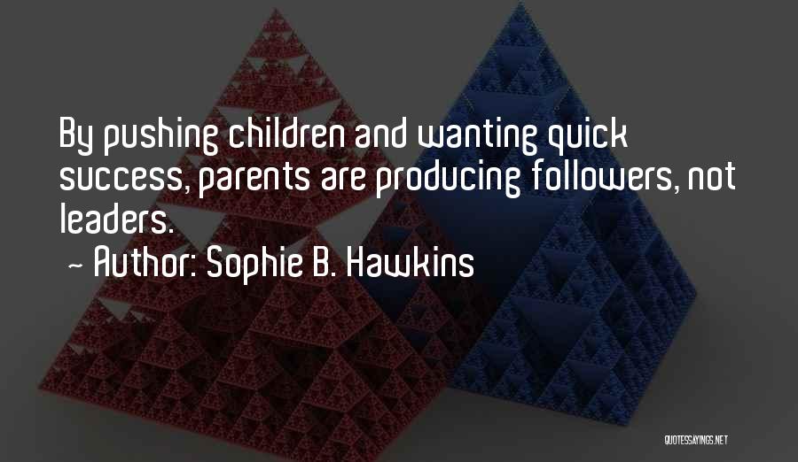 Sophie B. Hawkins Quotes 458014