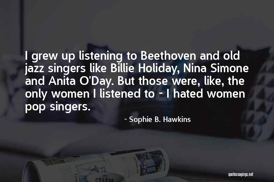 Sophie B. Hawkins Quotes 465448 Sophie B. Hawkins Quotes 465448