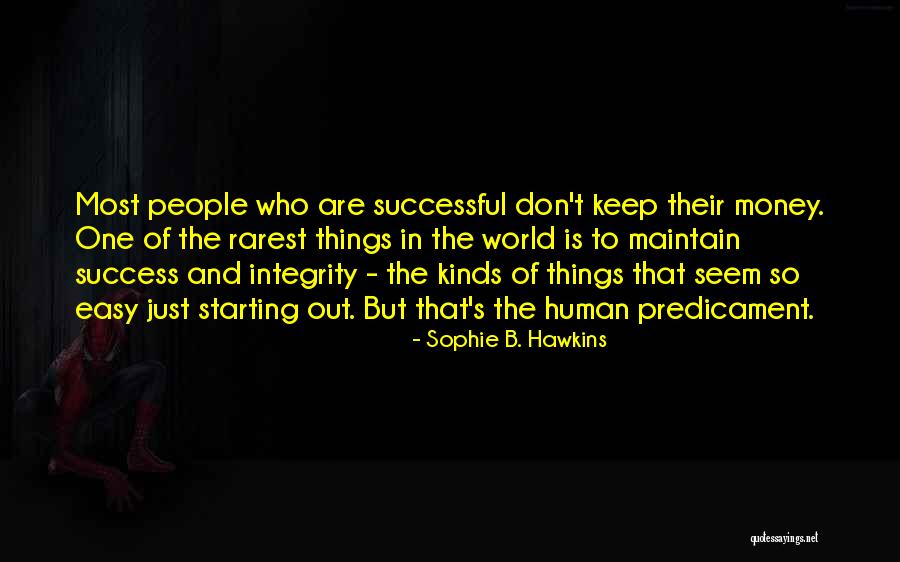 Sophie B. Hawkins Quotes 610361