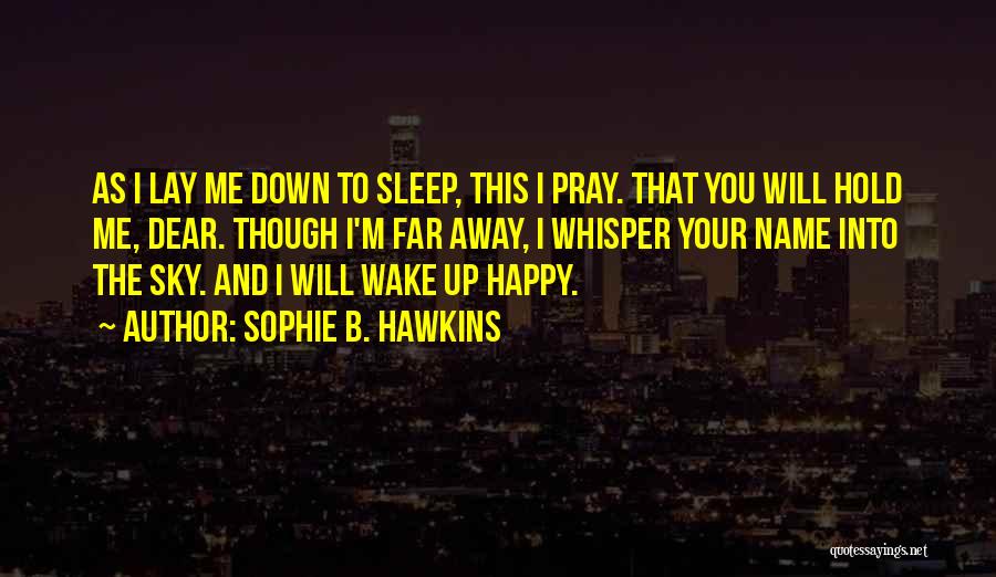 Sophie B. Hawkins Quotes 952757