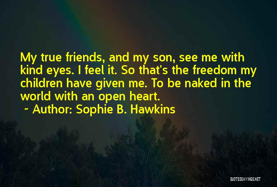 Sophie B. Hawkins Quotes 973909