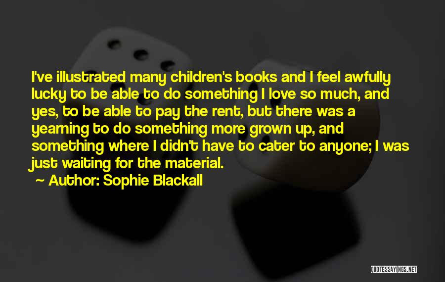 Sophie Blackall Quotes 1489410