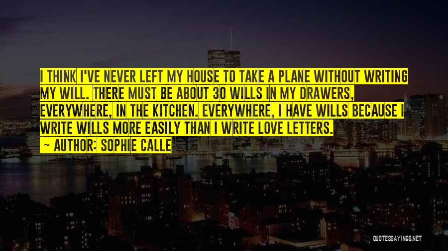 Sophie Calle Quotes 1058131