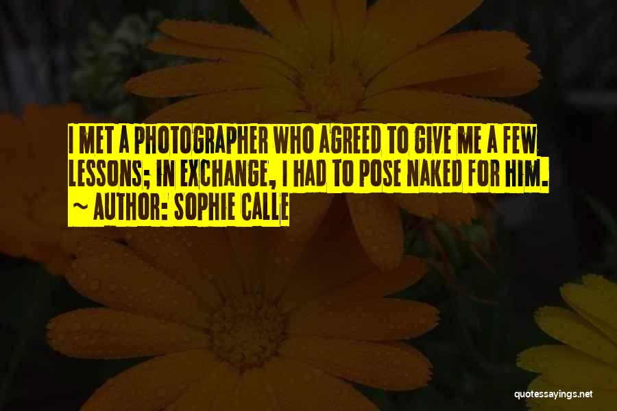 Sophie Calle Quotes 2035513