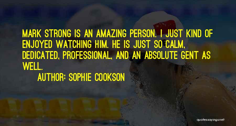 Sophie Cookson Quotes 706349