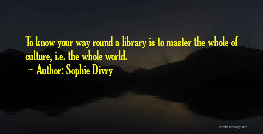 Sophie Divry Quotes 1411093