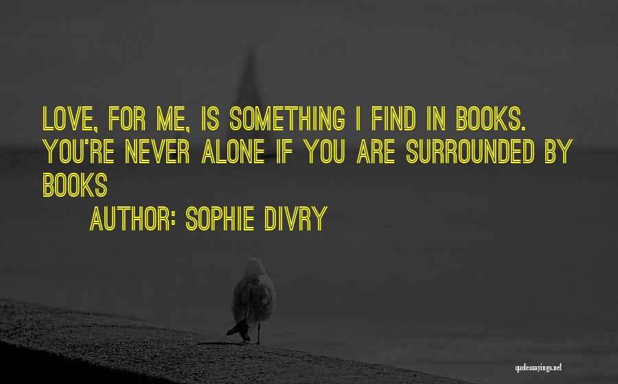 Sophie Divry Quotes 1512737