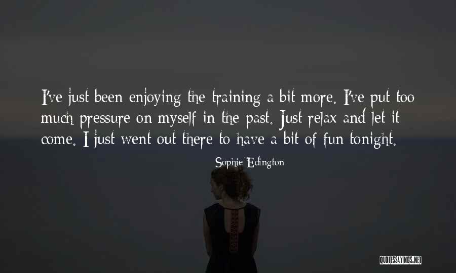 Sophie Edington Quotes 456984 Sophie Edington Quotes 456984