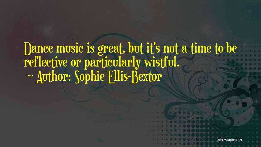 Sophie Ellis-Bextor Quotes 1194998
