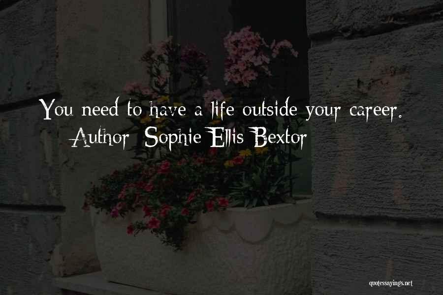 Sophie Ellis-Bextor Quotes 1911653