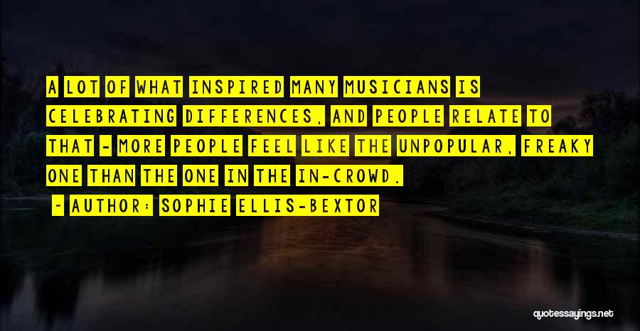 Sophie Ellis-Bextor Quotes 2104436