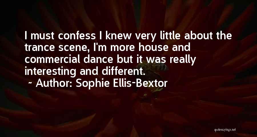 Sophie Ellis-Bextor Quotes 217519