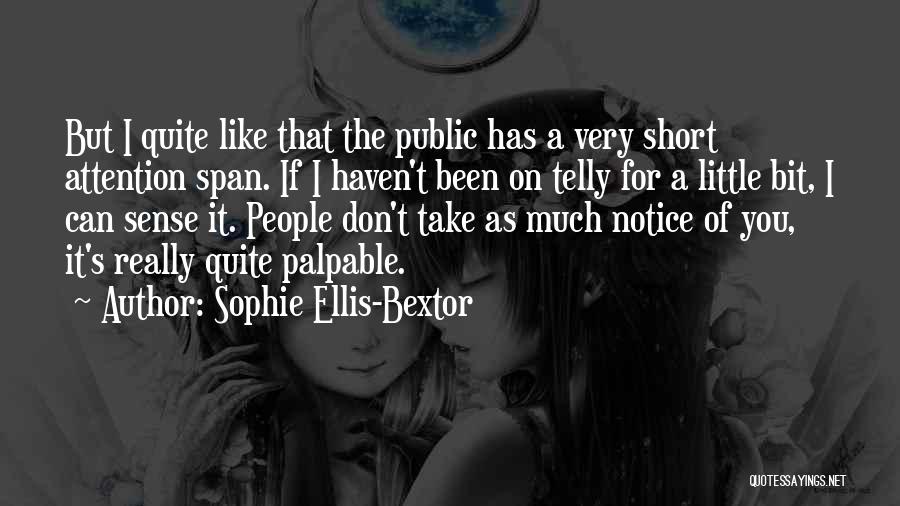 Sophie Ellis-Bextor Quotes 751873