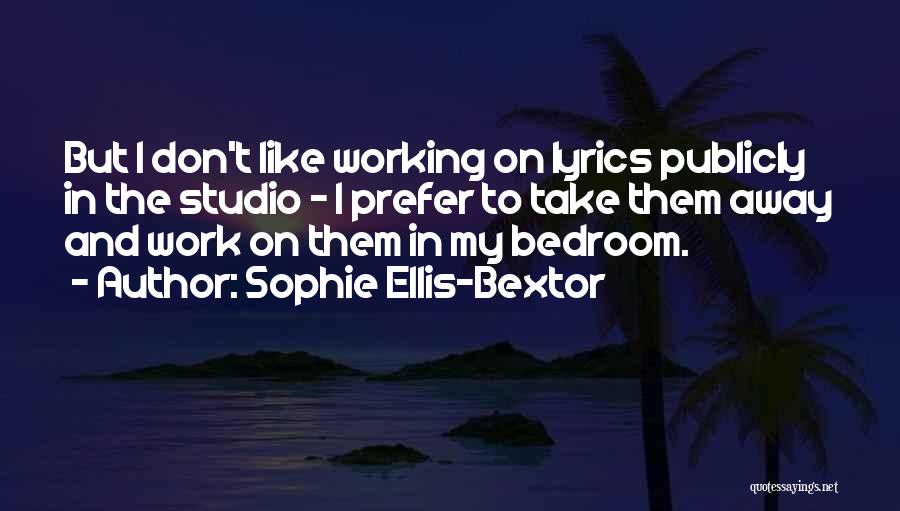Sophie Ellis-Bextor Quotes 857469