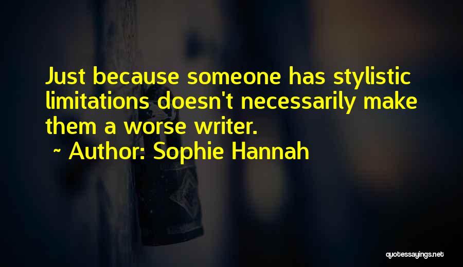 Sophie Hannah Quotes 1091564