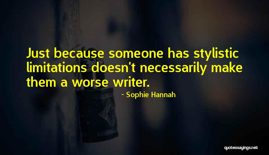 Sophie Hannah Quotes 1091564