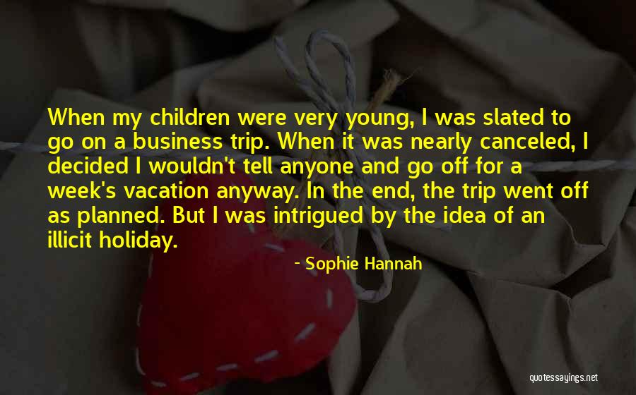 Sophie Hannah Quotes 1181074