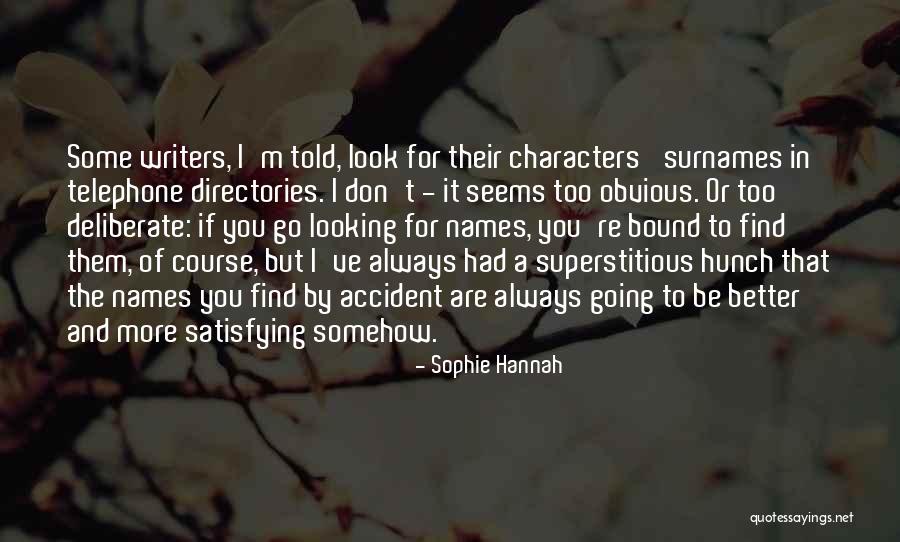 Sophie Hannah Quotes 1309863