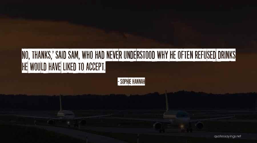 Sophie Hannah Quotes 1644571 Sophie Hannah Quotes 1644571