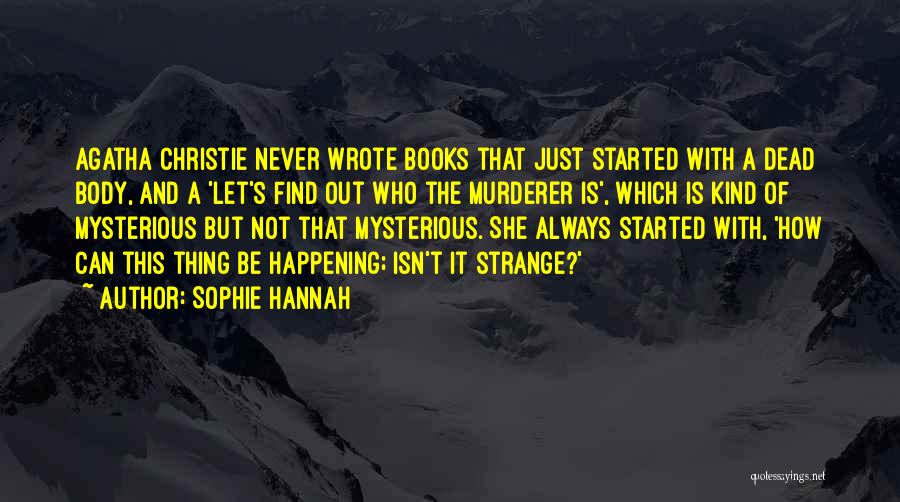 Sophie Hannah Quotes 209098