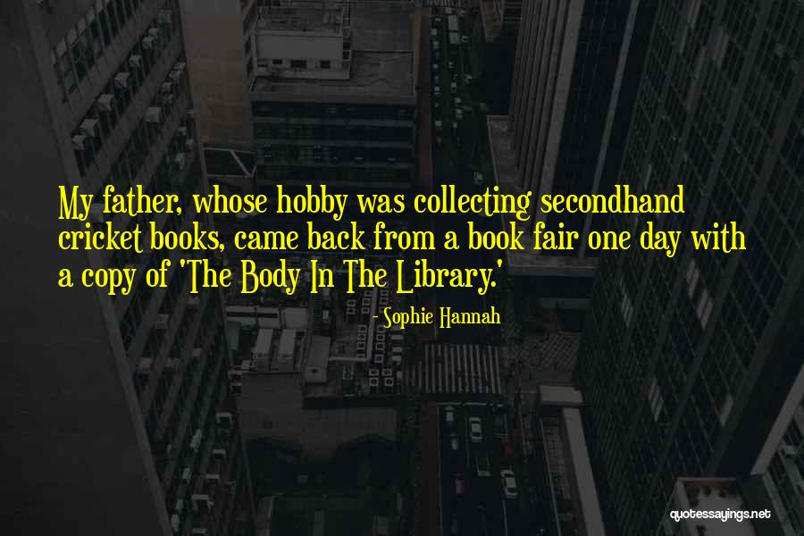 Sophie Hannah Quotes 2145254 Sophie Hannah Quotes 2145254