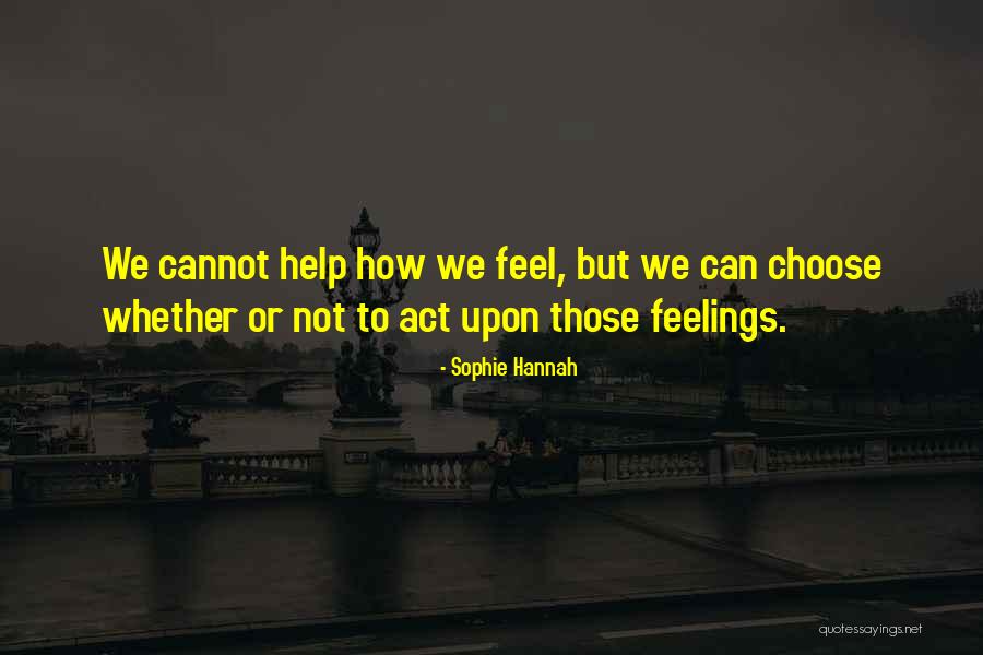 Sophie Hannah Quotes 2176612 Sophie Hannah Quotes 2176612