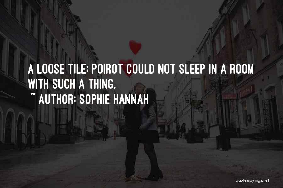 Sophie Hannah Quotes 2213873
