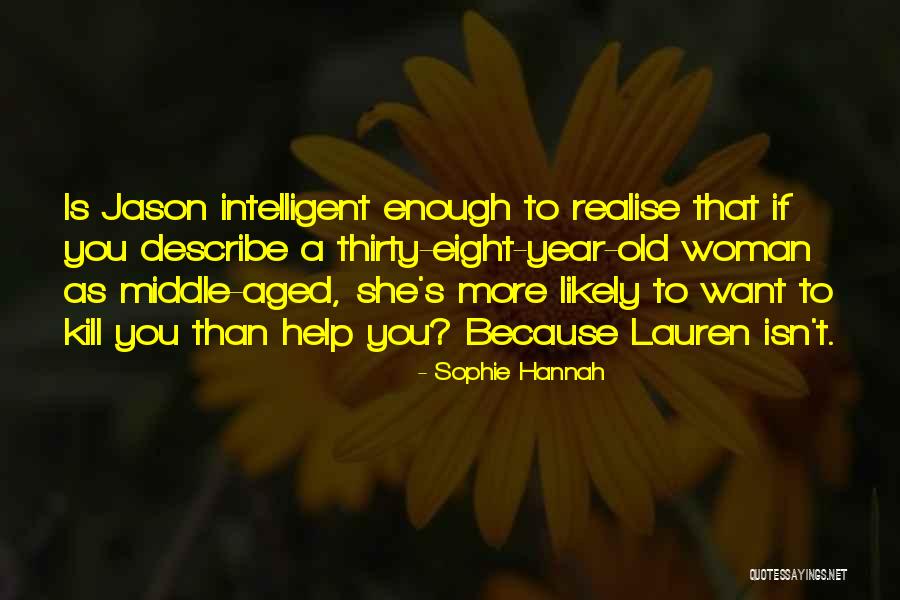 Sophie Hannah Quotes 342994