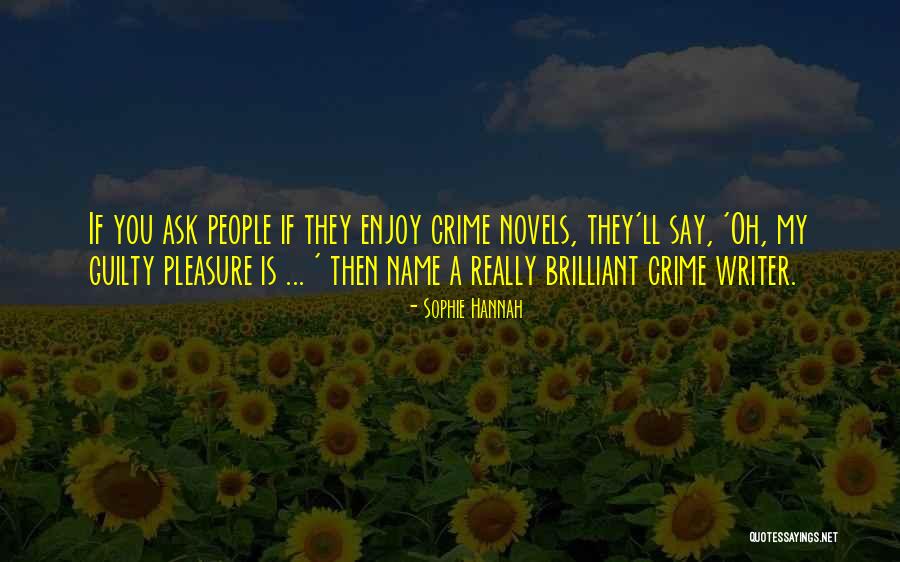 Sophie Hannah Quotes 352364 Sophie Hannah Quotes 352364