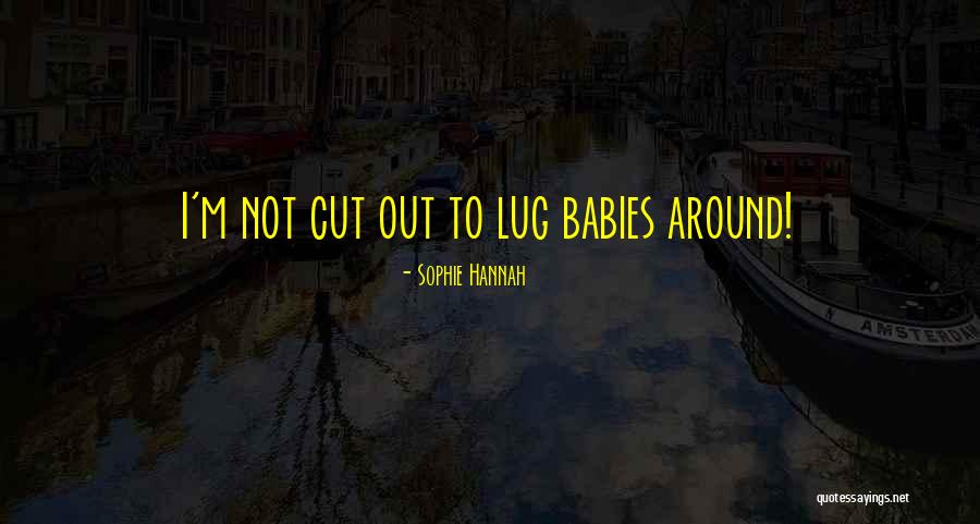 Sophie Hannah Quotes 502696 Sophie Hannah Quotes 502696